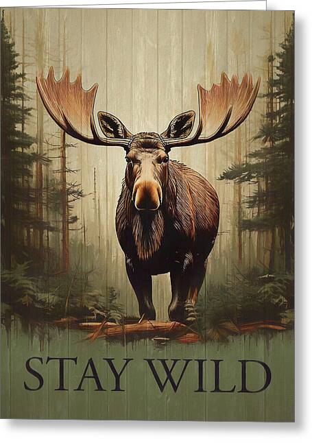 Stay Wild Moose Rustic - Greeting Card