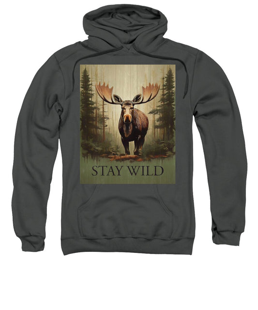 Stay Wild Moose Rustic - Sweatshirt