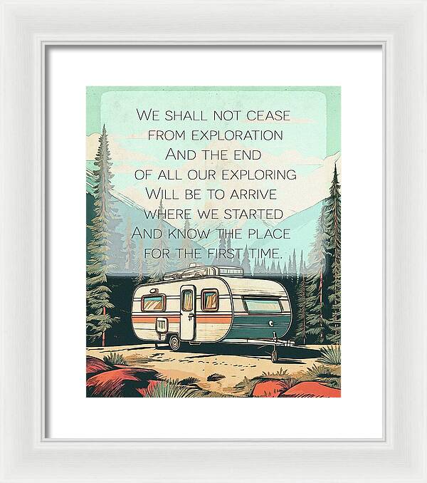 Travel RV Quote TS Eliot - Framed Print