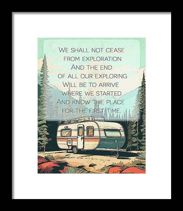 Travel RV Quote TS Eliot - Framed Print