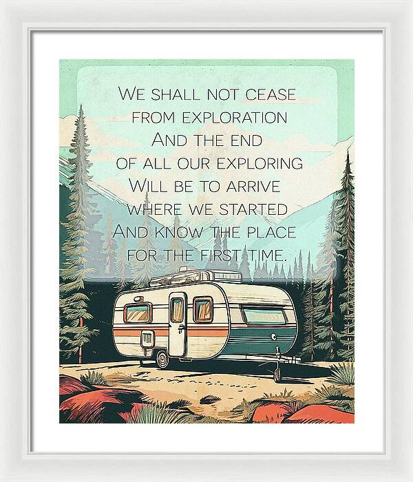 Travel RV Quote TS Eliot - Framed Print