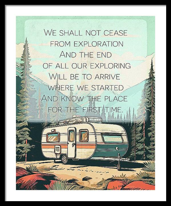 Travel RV Quote TS Eliot - Framed Print